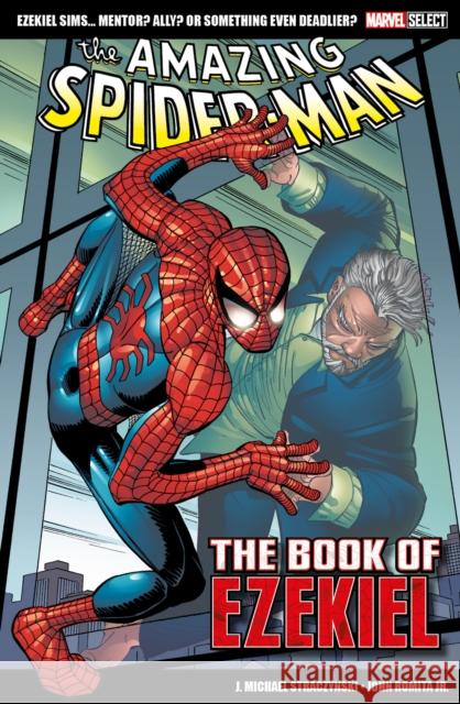 Marvel Select - The Amazing Spider-man: The Book Of Ezekiel J. Michael Straczynski 9781804911976