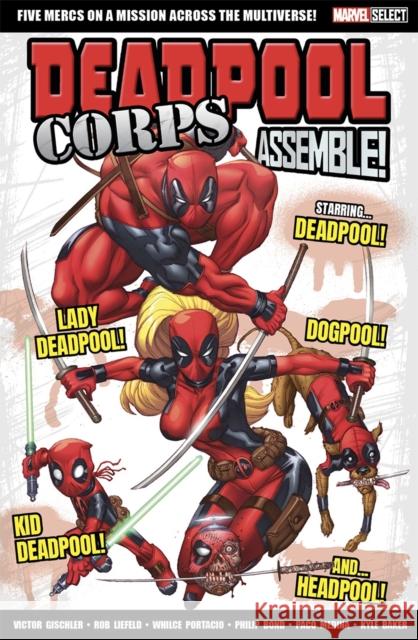 Marvel Select Deadpool Corps Assemble! Victor Gischler 9781804912058 Panini Publishing Ltd