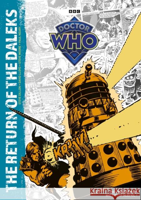 Doctor Who: The Return of The Daleks: The Complete Doctor Who Back-Up Tales Vol. 1 Steve Moore 9781804912263