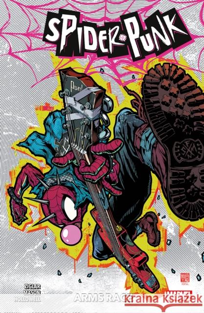 Spider-Punk: Arms Race Ziglar, Cody 9781804912294 Panini Publishing Ltd