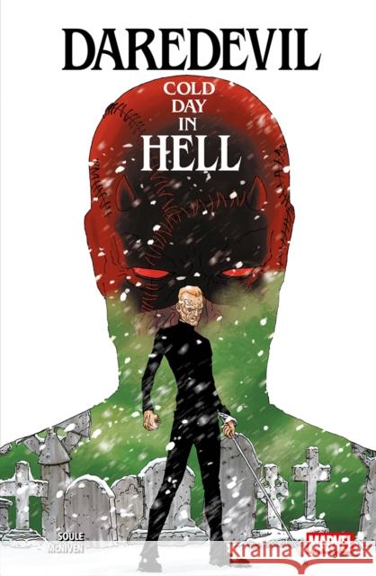 Daredevil: Cold Day In Hell Charles Soule 9781804913277