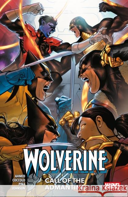Wolverine Vol. 2: Call Of The Adamantine Saladin Ahmed 9781804913529