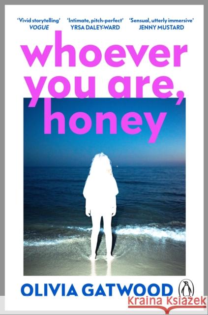 Whoever You Are, Honey Olivia Gatwood 9781804940044
