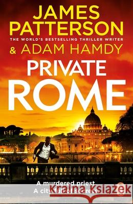 Private Rome: A murdered priest. A city full of secrets. (Private 18) Adam Hamdy 9781804942512