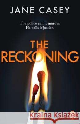 The Reckoning: The gripping detective crime thriller from the bestselling author Jane Casey 9781804942710 Cornerstone