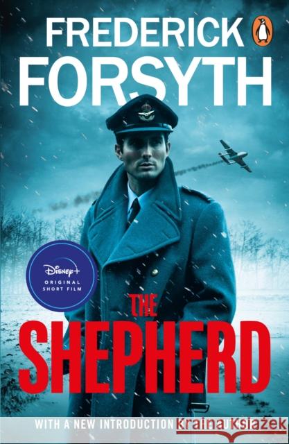 The Shepherd: The thrilling number one bestseller from the master of storytelling Frederick Forsyth 9781804943908