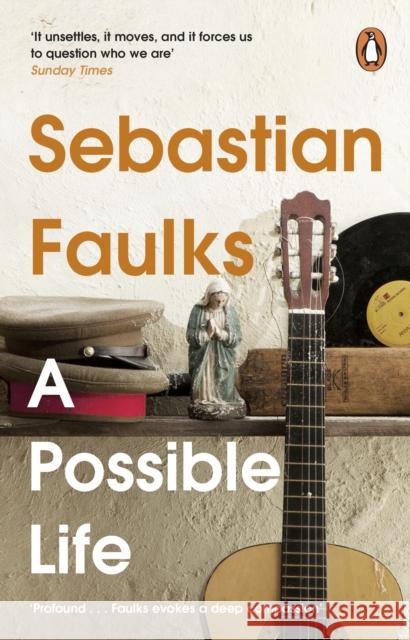 A Possible Life Sebastian Faulks 9781804944110