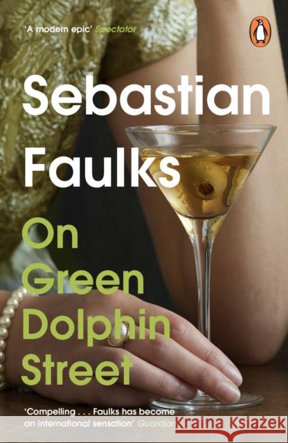 On Green Dolphin Street Sebastian Faulks 9781804944233