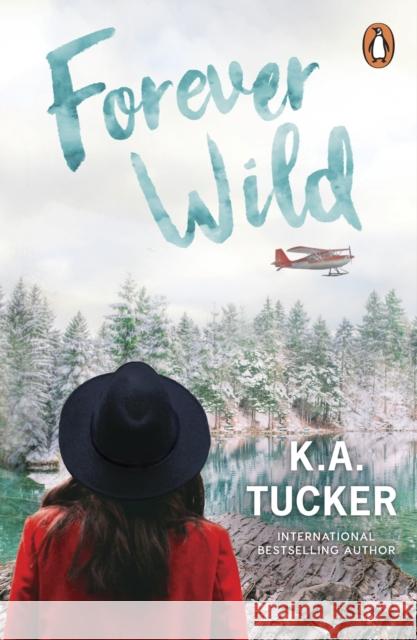 Forever Wild K.A. Tucker 9781804947210 Cornerstone