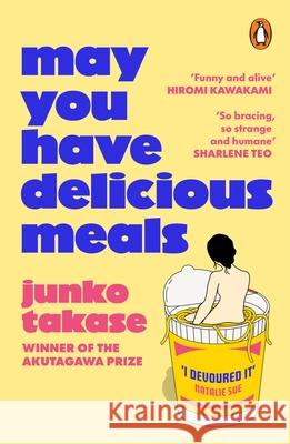 May You Have Delicious Meals Junko Takase 9781804947357 Cornerstone