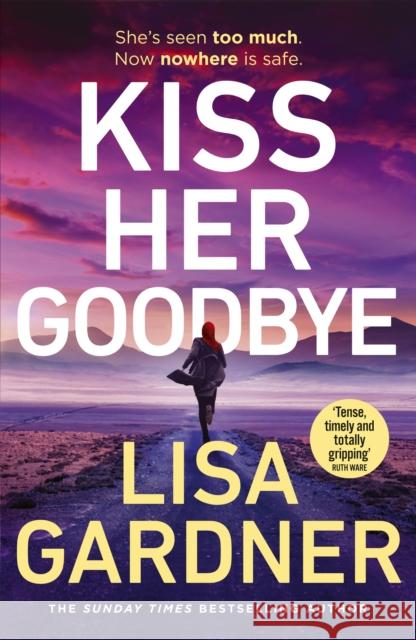 Kiss Her Goodbye Lisa Gardner 9781804947432 Cornerstone
