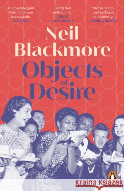 Objects of Desire Neil Blackmore 9781804947821