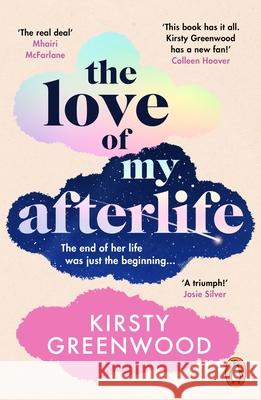 The Love of My Afterlife Greenwood, Kirsty 9781804949115