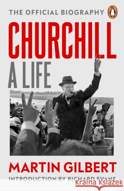 Churchill: A Life: The Official Biography Dr Martin Gilbert 9781804949399 Cornerstone