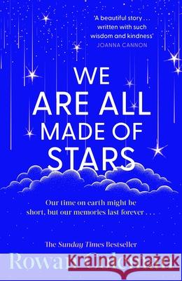 We Are All Made of Stars Rowan Coleman 9781804950449
