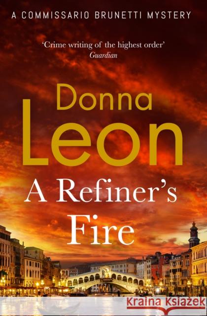 A Refiner's Fire Donna Leon 9781804950982 Cornerstone