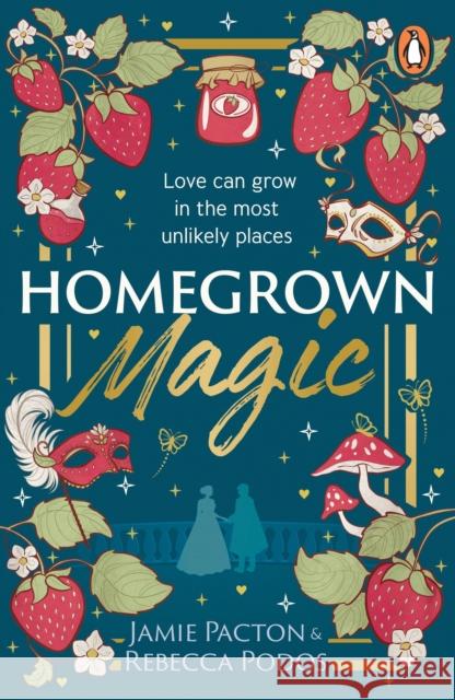 Homegrown Magic Rebecca Podos 9781804951118 Cornerstone