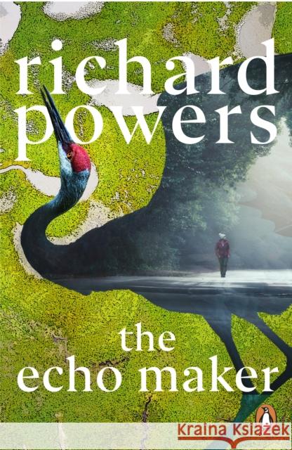 The Echo Maker Richard Powers 9781804951682