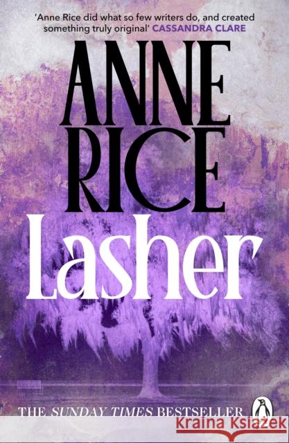 Lasher: Lives of the Mayfair Witches Anne Rice 9781804952856