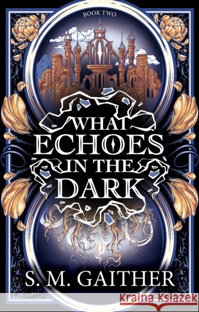 What Echoes in the Dark S. M. Gaither 9781804958681 Cornerstone