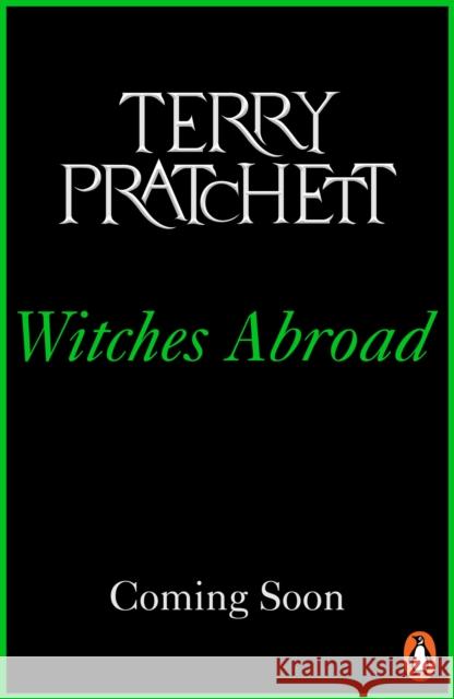 Witches Abroad: (Discworld Novel 12) TERRY PRATCHETT 9781804990070 Transworld Publishers Ltd