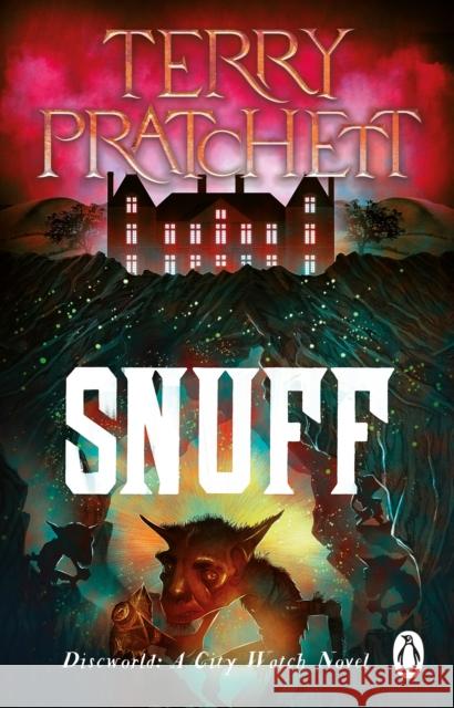 Snuff: (Discworld Novel 39) Terry Pratchett 9781804990605