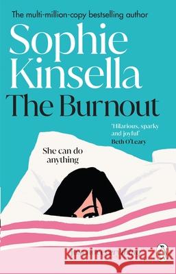 The Burnout: The hilarious new romantic comedy from the No. 1 Sunday Times bestselling author Sophie Kinsella 9781804990810