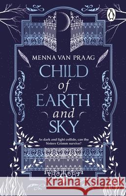 Child of Earth & Sky Menna van Praag 9781804991138