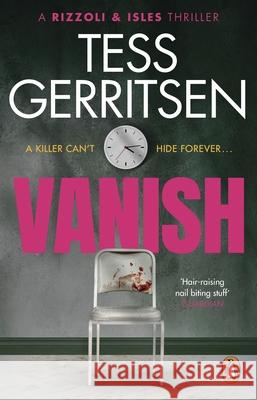 Vanish: (Rizzoli & Isles series 5) Tess Gerritsen 9781804991312 Transworld Publishers Ltd