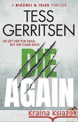 Die Again: (Rizzoli & Isles 11) Tess Gerritsen 9781804991336 Transworld Publishers Ltd