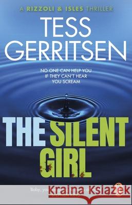 The Silent Girl: (Rizzoli & Isles series 9) Tess Gerritsen 9781804991343 Transworld Publishers Ltd