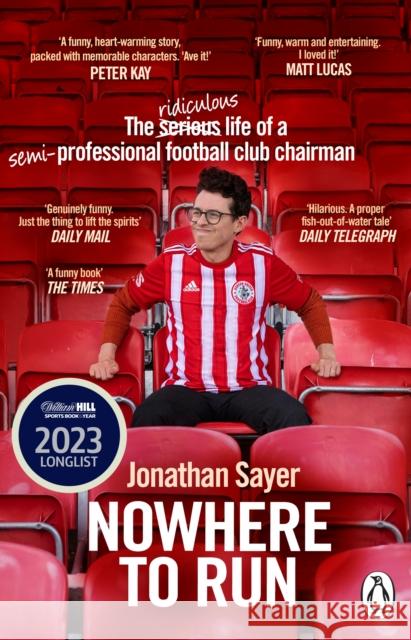 Nowhere to Run: The ridiculous life of a semi-professional football club chairman  9781804991701 Transworld Publishers Ltd