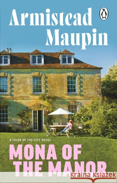 Mona of the Manor Armistead Maupin 9781804991923