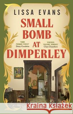 Small Bomb At Dimperley Lissa Evans 9781804991978