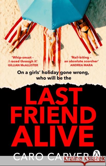 Last Friend Alive Caro Carver 9781804992760