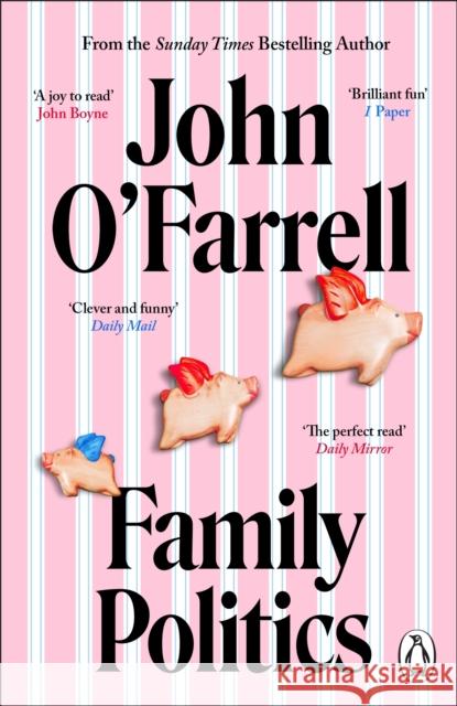 Family Politics John O'Farrell 9781804992968