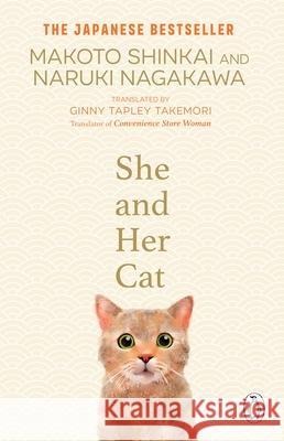 She and her Cat: for fans of Travelling Cat Chronicles and Convenience  Store Woman Nagakawa, Naruki 9781804993118