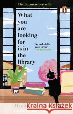 What You Are Looking for is in the Library Michiko Aoyama 9781804994139