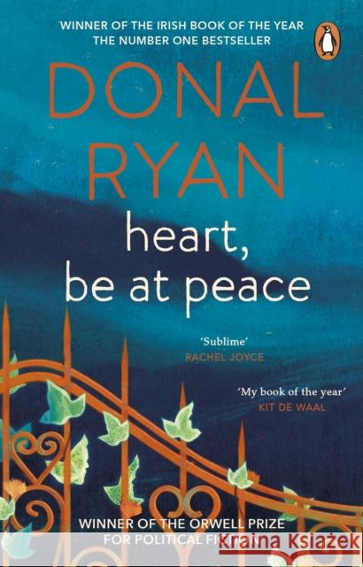 Heart, Be at Peace Donal Ryan 9781804994504