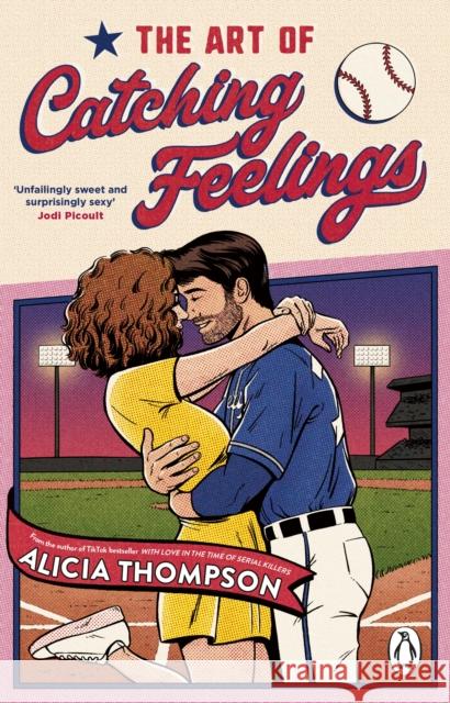 The Art of Catching Feelings Alicia Thompson 9781804996355