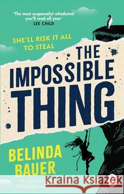 The Impossible Thing Belinda Bauer 9781804997888