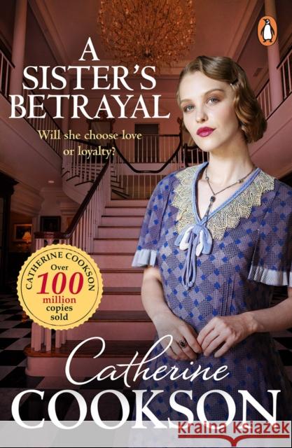 A Sister's Betrayal Cookson, Catherine 9781804997994