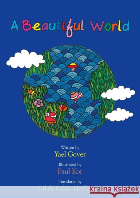 A Beautiful World Yael Gover Paul Kor 9781805000037 Greenhill Books