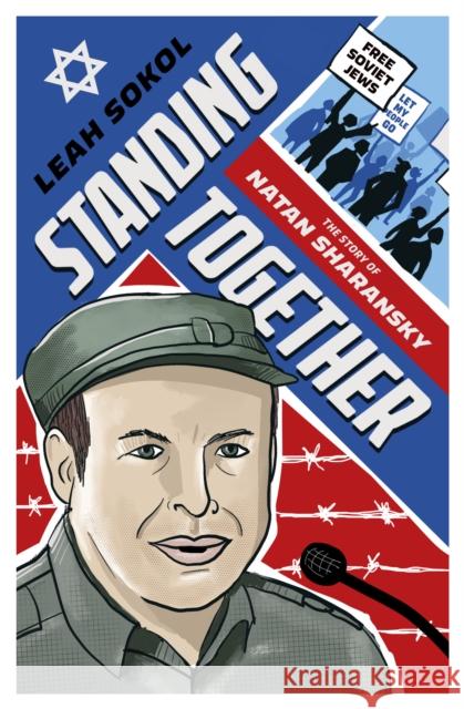 Standing Together: The Story of Natan Sharansky Leah Cypess 9781805000570