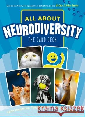All about Neurodiversity: The Card Deck Kathy Hoopmann Tony Attwood Michelle Garnett 9781805010388