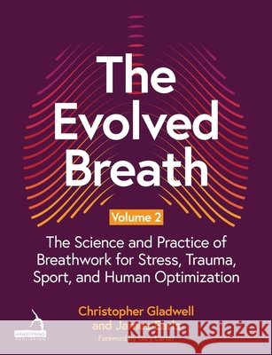 The Evolved Breath Volume 2 Christopher Gladwell James Earls 9781805010586 Handspring Publishing