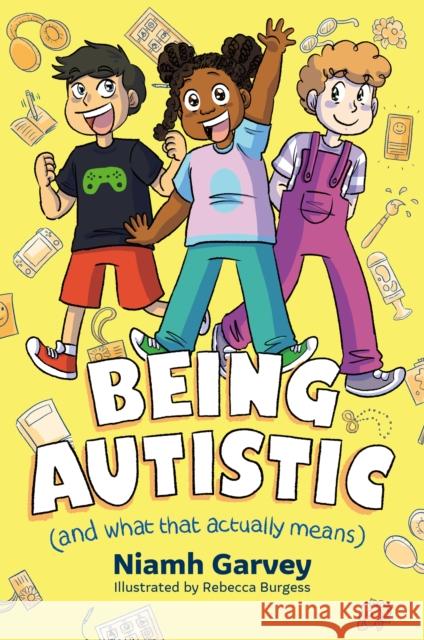 Being Autistic (And What That Actually Means) Niamh Garvey 9781805011712 Jessica Kingsley Publishers