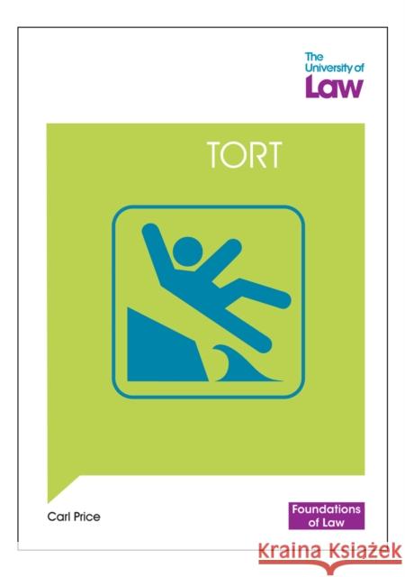 Foundations of Law - Tort Carl Price 9781805020981 The University of Law Publishing Limited