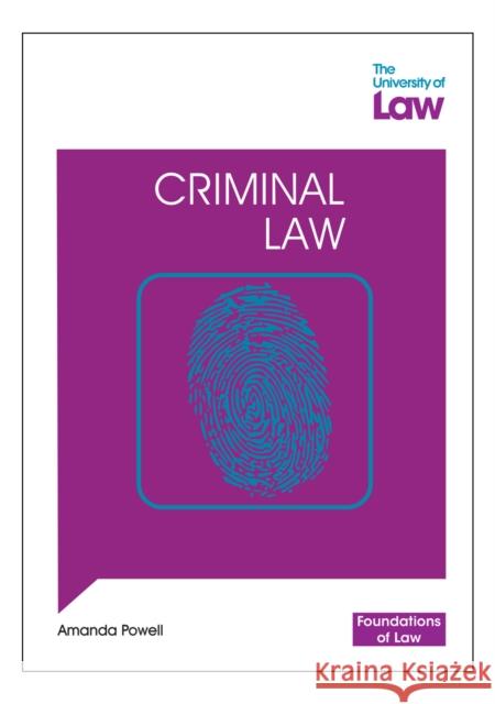 Foundations of Law - Criminal Law Amanda Powell 9781805021001 The University of Law Publishing Limited