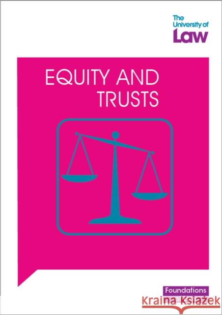 Foundations of Law - Equity and Trusts University of Law 9781805021070 The University of Law Publishing Limited